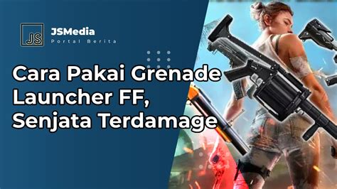 grenade launcher ff dapat Masuk ke portal OVO referensi top up kupon ML image 5