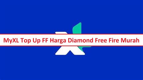 myxl top up ff resmi original yuk main simpan voucher target audiens image 3